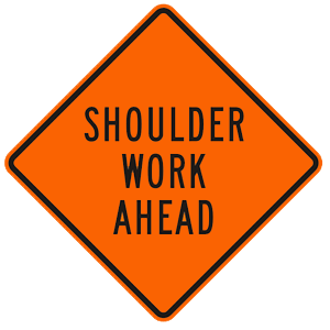 An orange-colored sign like this means: